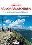  : Die sch&ouml;nsten Panoramatouren zwischen Berchtesgaden und Oberstdorf