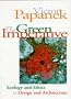 The Green Imperative: Ecology and Ethics in Design and Architecture