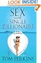 Sex and the Single Zillionaire: A Novel