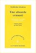 Une absurde cruaut�