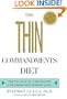 The Thin Commandments : The Ten No-Fail Strategies for Permanent Weight Loss