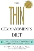 The Thin Commandments : The Ten No-Fail Strategies for Permanent Weight Loss
