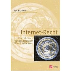 Internet-Recht. Ein Lehrbuch f�r das Recht im World Wide Web