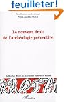 Le nouveau droit de l'arch�ologie pr�...