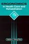 Ergonomics in Health Care and Rehabilitation, 1e