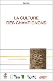 La culture des champignons