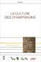 La culture des champignons