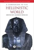 A Companion To The Hellenistic World