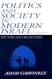 Politics and Society in Modern Israel: Myths and Realities