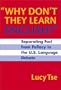 Why Don't They Learn English?: Separating Fact from Fallacy in the U.S. Language Debate (Language and Literacy Series)