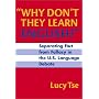 Why Don't They Learn English: Separating Fact from Fallacy in the U.S. Language Debate (Language and Literacy Series (Teachers College Pr))