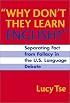 Why Don't They Learn English: Separating Fact from Fallacy in the U.S. Language Debate (Language and Literacy Series (Teachers College Pr))