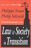Law and Society in Transition: Toward Responsive Law