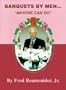 Banquets By Men 'Anyone Can Do'