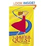 Career Quest: A Practical and Spiritual Guide to Finding Your Life's Passion