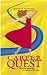 Career Quest: A Practical and Spiritual Guide to Finding Your Life's Passion