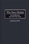 Why Race Matters: Race Differences and What They Mean (Human Evolution, Behavior, and Intelligence)