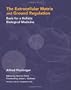 The Extracellular Matrix and Ground Regulation: Basis for a Holistic Biological Medicine
