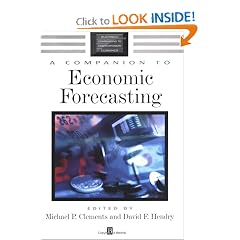 A Companion to Economic Forecasting (Blackwell Companions to Contemporary Economics)