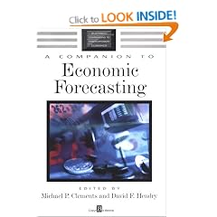 A Companion to Economic Forecasting (Blackwell Companions to Contemporary Economics)