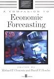 A Companion to Economic Forecasting (Blackwell Companions to Contemporary Economics)