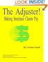 The Adjuster! Making Insurance Claims Pay