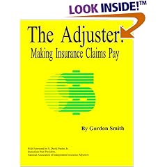 The Adjuster! Making Insurance Claims Pay