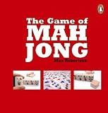 The Game of Mah Jong (Penguin Original)