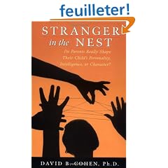 Stranger in the Nest: Do Parents Really Shape Their Child's Personality, Intelligence, or Character?