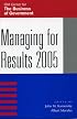 Managing for Results 2005 (IBM Center for the Business of Government Book)