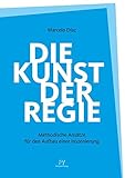 Image de Die Kunst der Regie: Methodische Ansätze für den Aufbau einer Inszenierung