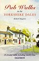 Pub Walks in the Yorkshire Dales (Dalesman Public Walks)