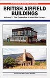 British Airfield Buildings: Expansion and Inter War Periods v. 2 (Aviation Pocket Guide)