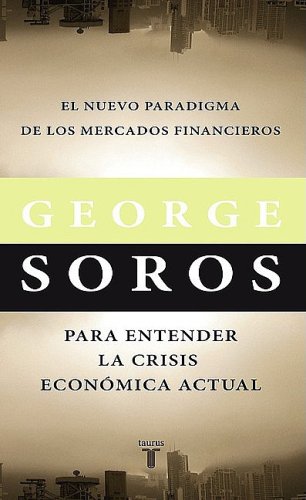 El nuevo paradigma de los mercados financieros. Para entender la crisis economica actual. (Spanish Edition) under The Books Store