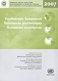 Psychotropic Substances: Statistics for 2006 - Assessments of Annual Medical and Scientific Requirements for Substances in Schedules II, III and IV of ... Substances (Multilingual Edition)