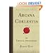 Arcana Coelestia, Vol. 6 of 8 (Forgotten Books)