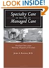Specialty Care in the Era of Managed Care: Cleveland Clinic versus University Hospitals of Cleveland