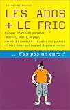 Les Ados + le fric