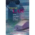 Click here to buy The Internet and the Law: What Educators Need to Know by  Kathleen Conn.