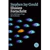Illusion Fortschritt: Die vielf�ltigen Wege der Evolution