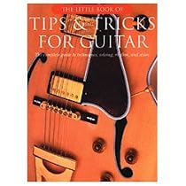 The Little Book of Tips and Tricks for the Guitar (Little Book Of...)