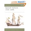 The Spanish Galleon: 1530-1690 (New Vanguard)