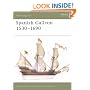 The Spanish Galleon: 1530-1690 (New Vanguard)