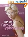Die neue Farb- und Typberatung. Journal f�r die Frau