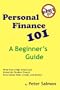 Personal Finance 101 - A Beginner's Guide: What Every High School and University Student Needs to Know About Debt, Credit, and Money!