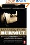 Learning from Burnout: Developing sustainable leaders and avoiding career derailment