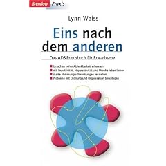 Eins nach dem anderen. Das ADD-Praxisbuch f�r Erwachsene