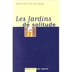 Les Jardins de solitude : Nouvelles d'Iran