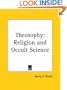 Theosophy: Religion and Occult Science