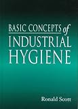 Basic Concepts of Industrial Hygiene